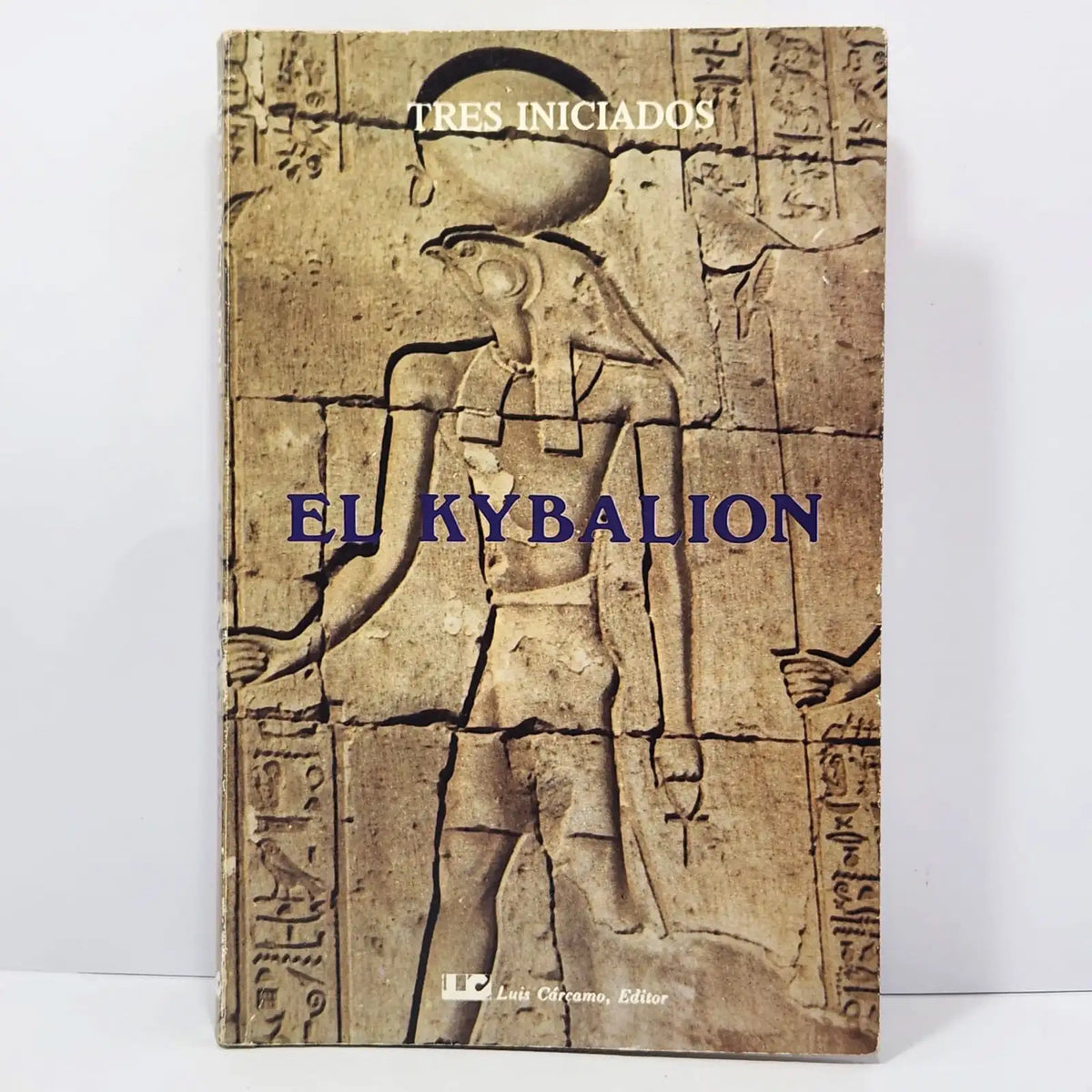 El Kybalion. — CÁRCAMO, Luis (ed.).