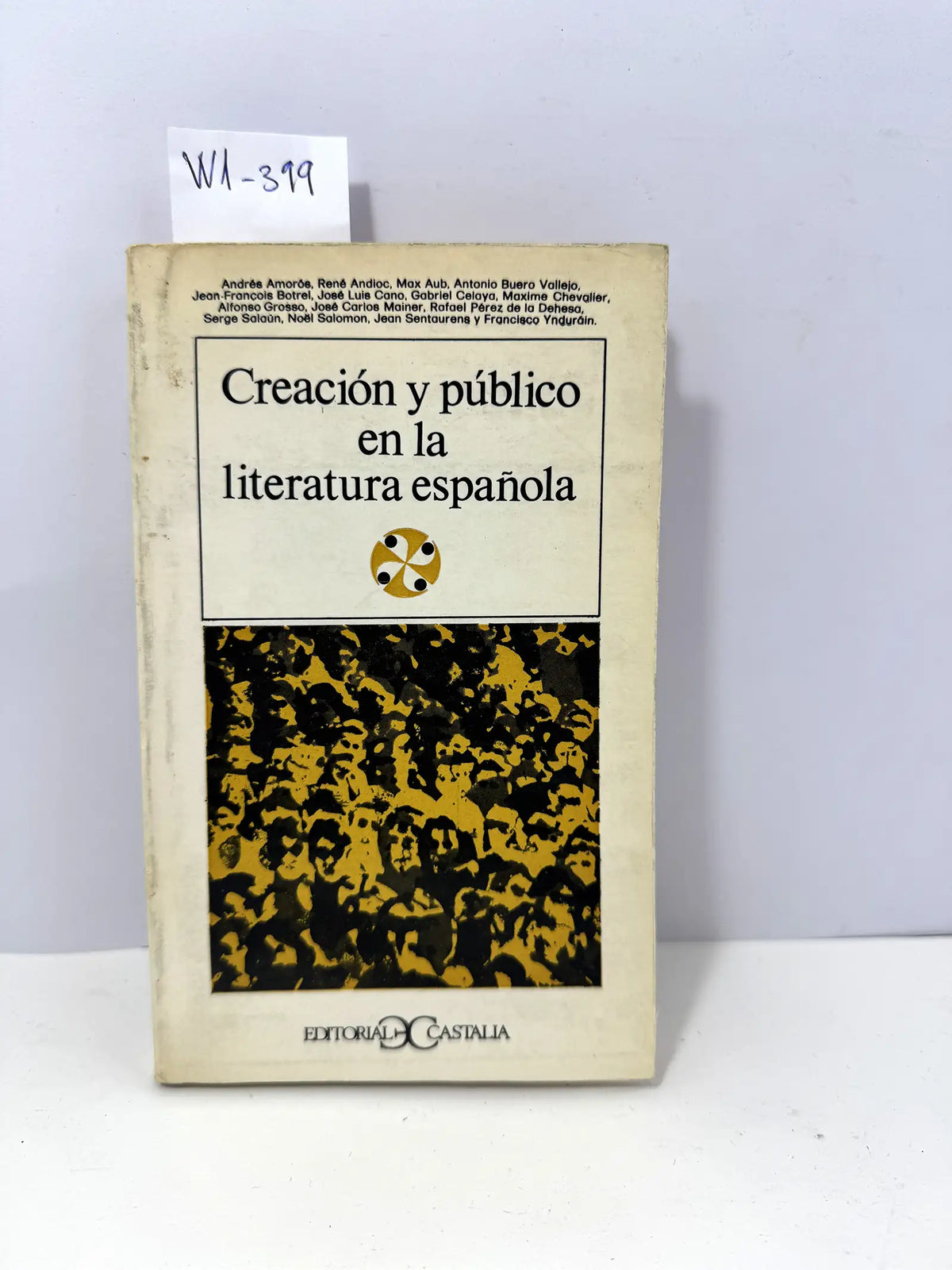 Creación y público en la literatura española. — Autores varios.
