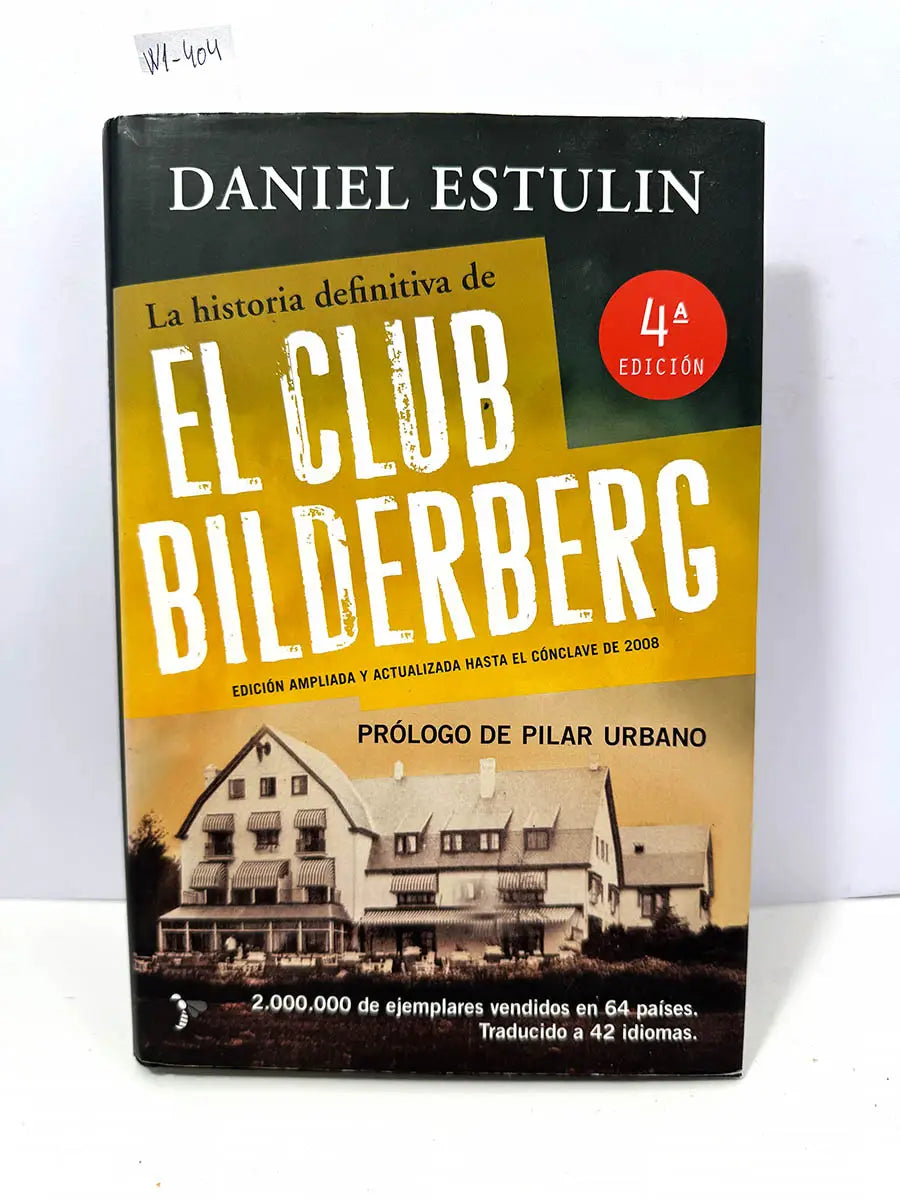 La historia definitiva de el club bilderberg.