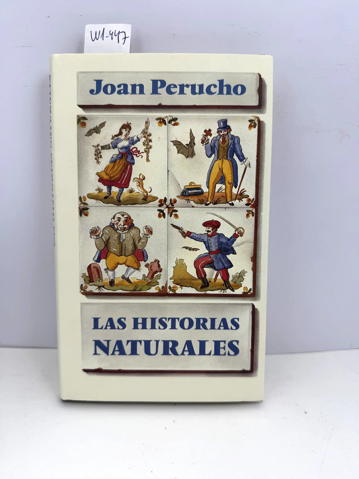 Las historias naturales. — PERUCHO, Joan.