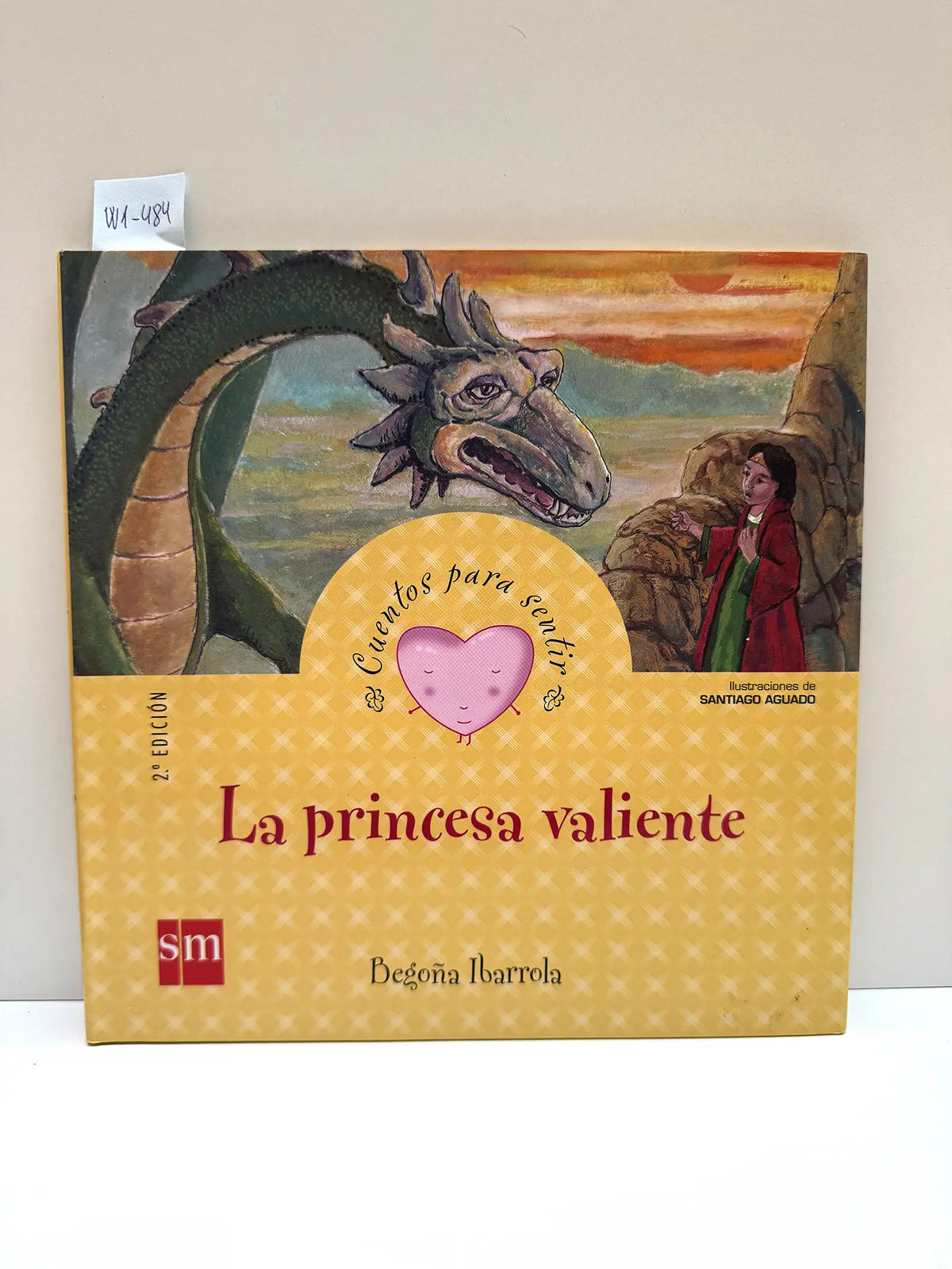 La princesa valiente. — IBARROLA, Begoña.