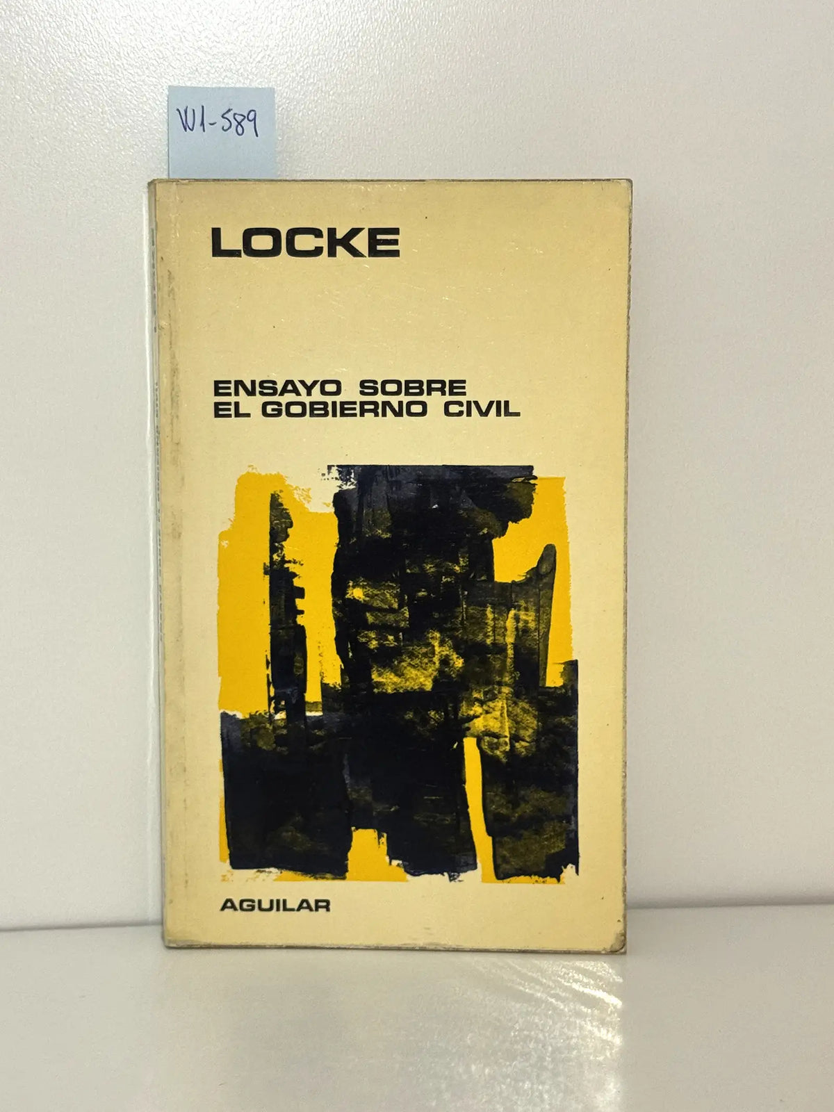 Ensayo sobre el gobierno civil. — LOCKE, John.
