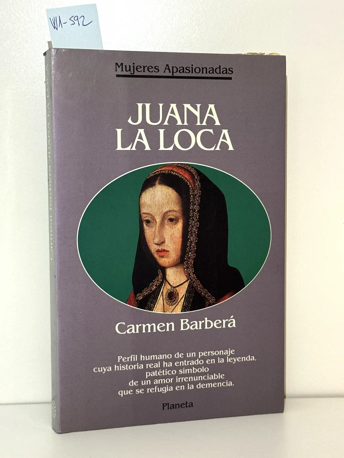 Juana la Loca. — BARBERÁ, Carmen.