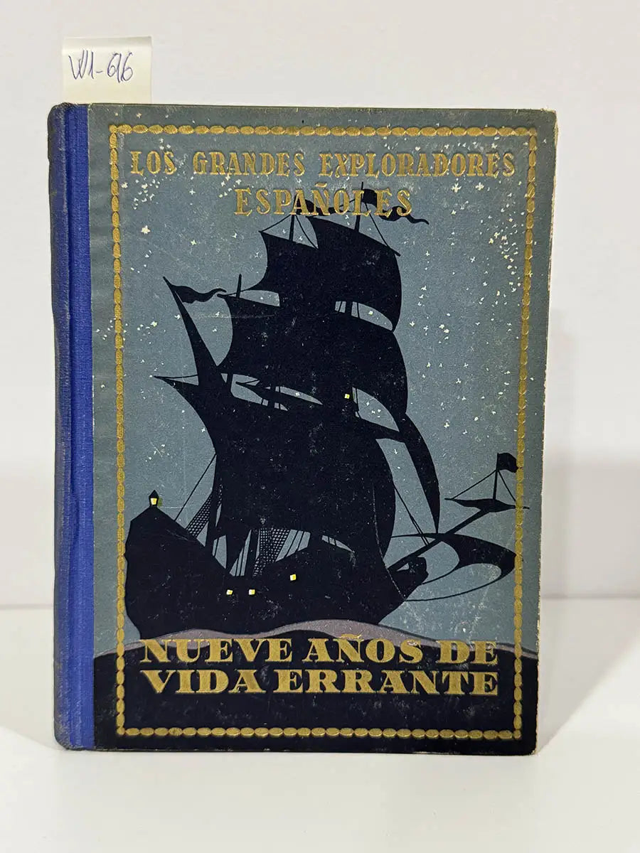 Alvar Núñez Cabeza de Vaca o nueve años de vida errante