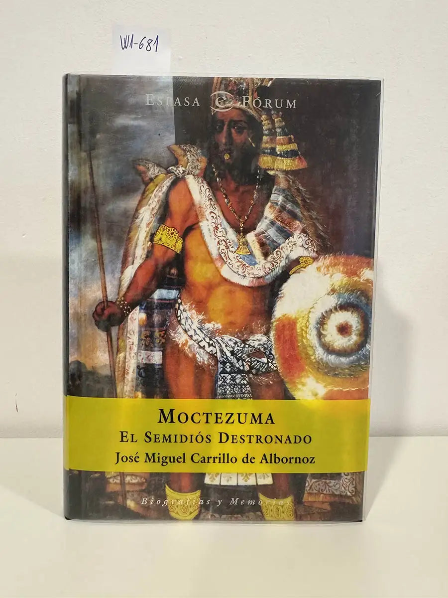Moctezuma, el semidiós destronado.