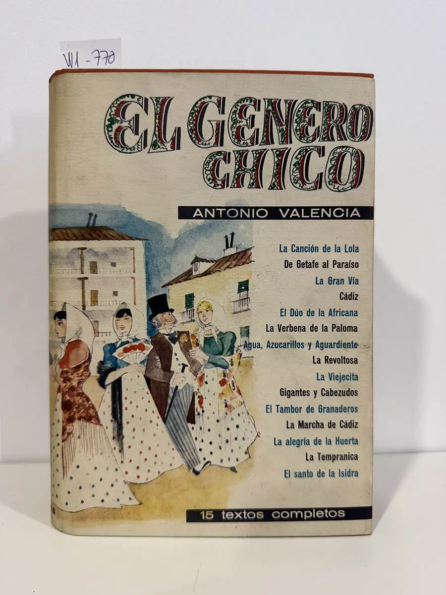 El Género Chico (Antología de textos completos). — A. A. V. V.