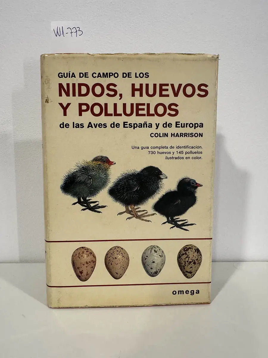 Guía de campo de los nidos, huevos y polluelos de España y Europa, Norte de África y Próximo Oriente. — HARRISON, Colin.