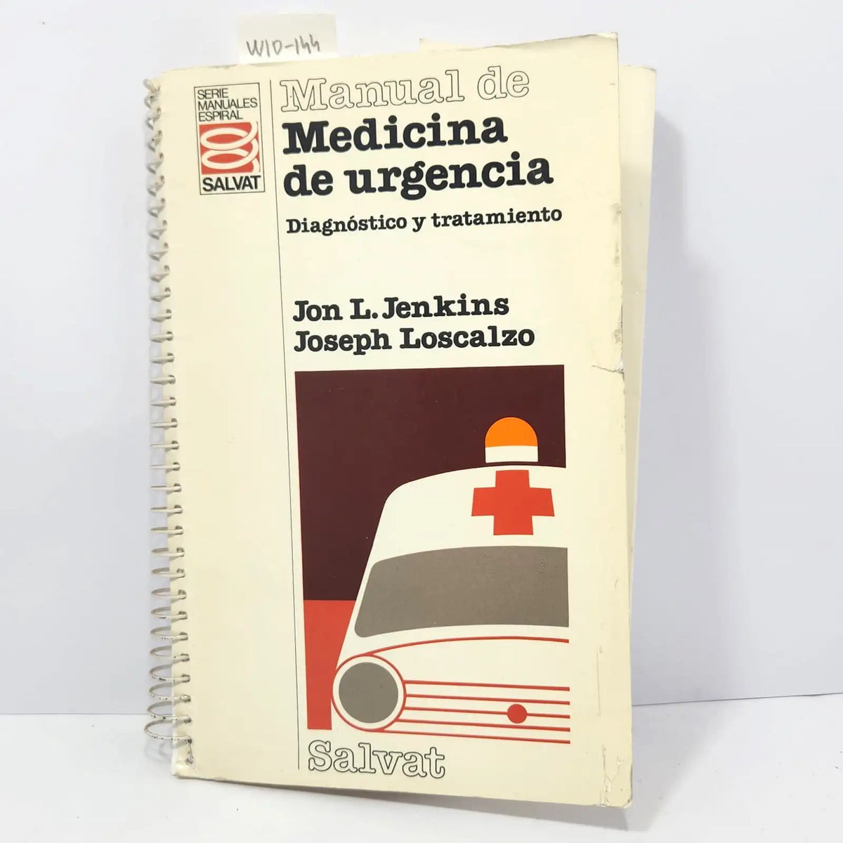 Manual de Medicina de Urgencia Diagnóstico y Tratamiento. — JENKINS, Jon L.; LOSCALZO, Joseph.