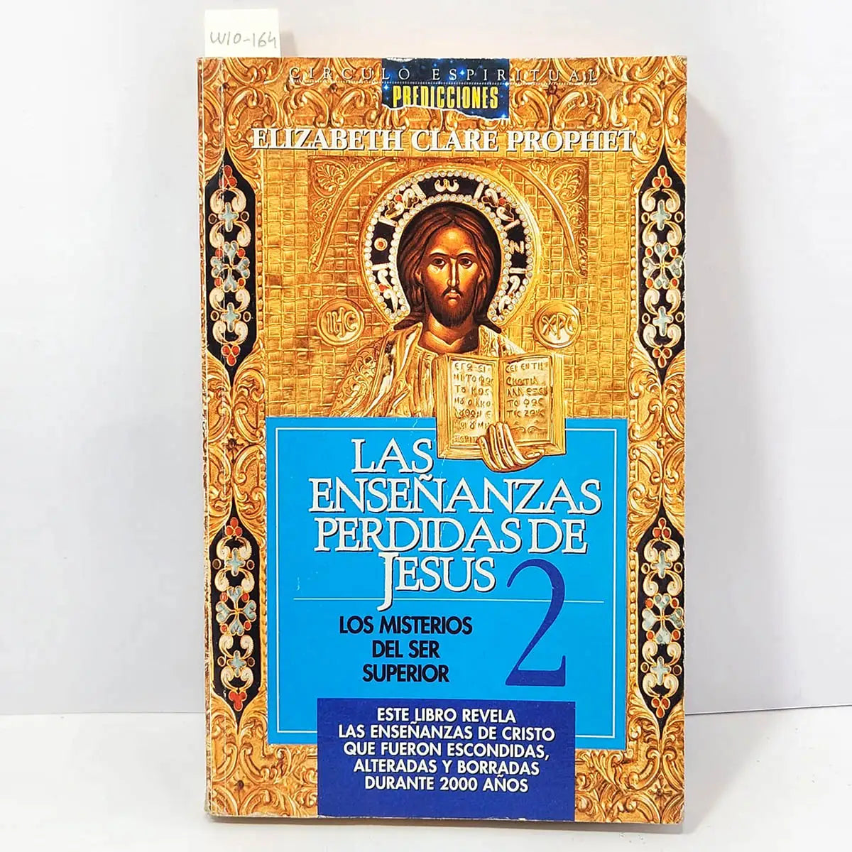 Las enseñanzas perdidas de Jesús. Tomo 2: Los misterios del Ser superior.