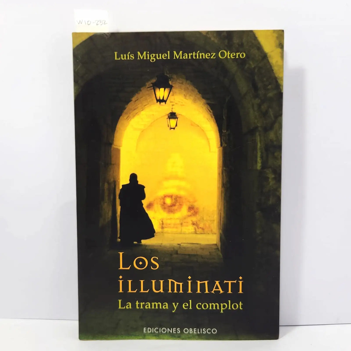 Los Illuminati. La trampa y el complot. — MARTÍNEZ OTERO, Luis Miguel.