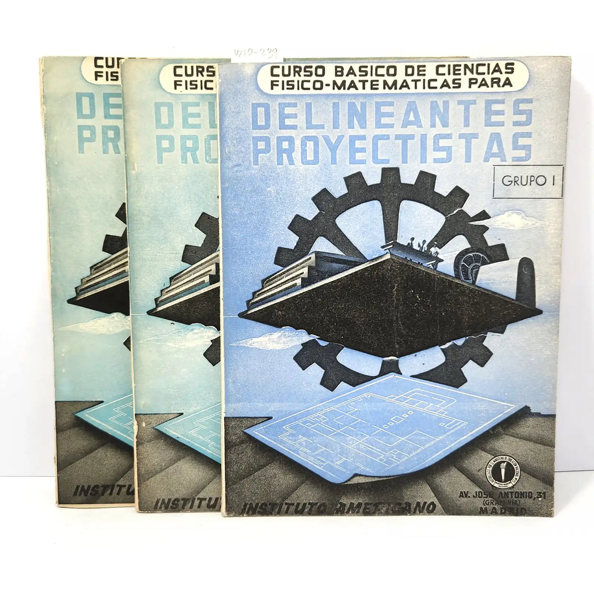 Curso básico de ciencias físico-matemáticas para Delineantes Proyectistas. Grupos I, II y III (3 volúmenes). — (No consta).