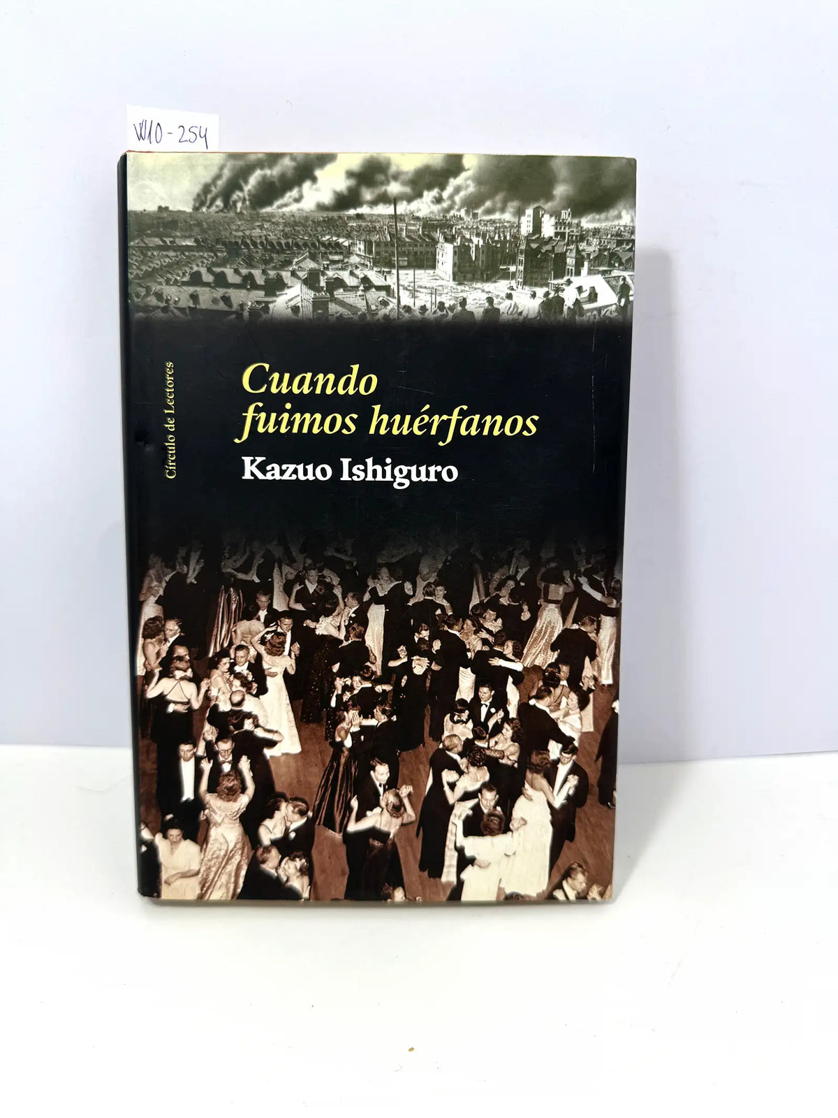 Cuando fuimos huérfanos. — ISHIGURO, Kazuo.