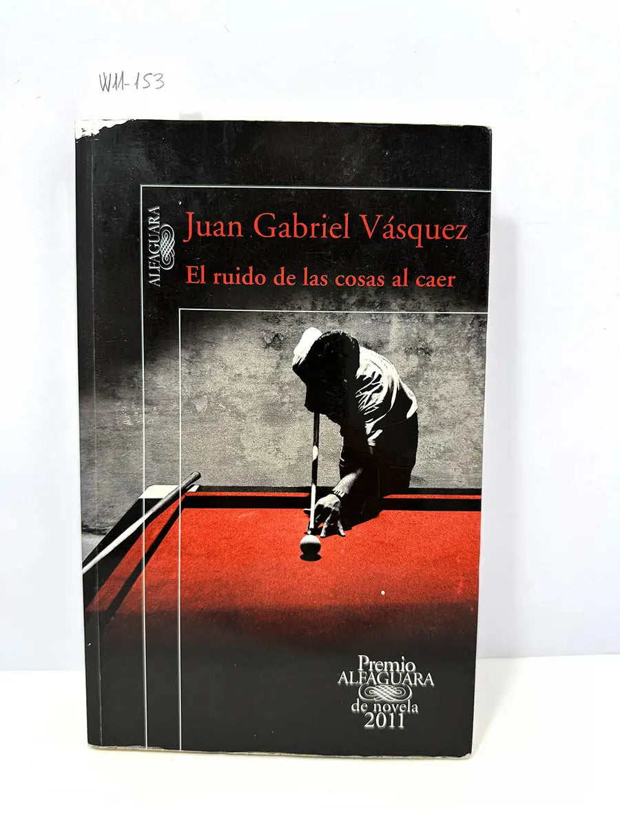 El ruido de las cosas al caer.