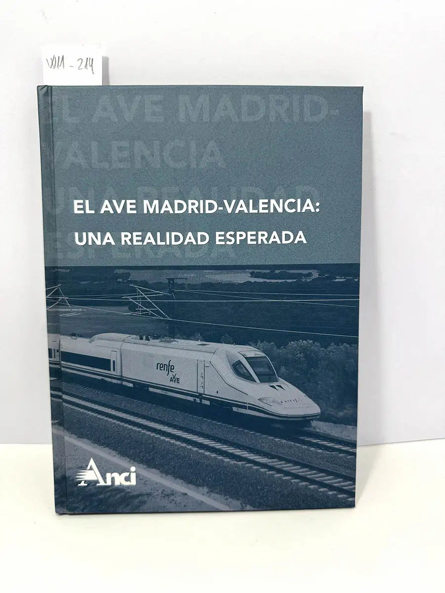 El Ave Madrid - Valencia: Una realidad esperada.