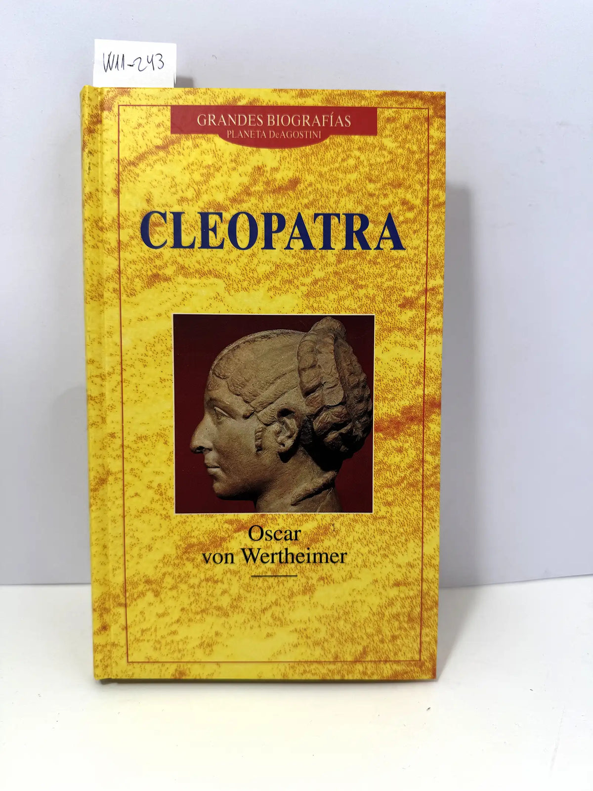 Cleopatra. — VON WERTHEIMER, Oscar.