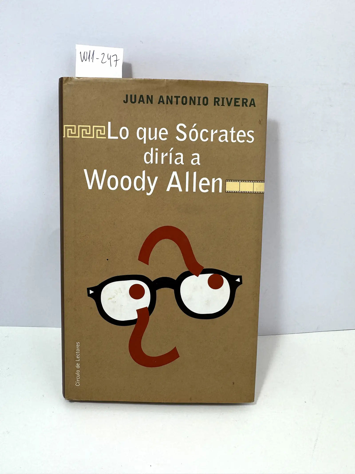 Lo que Sócrates diría a Woody Allen. — RIVERA, Juan Antonio.