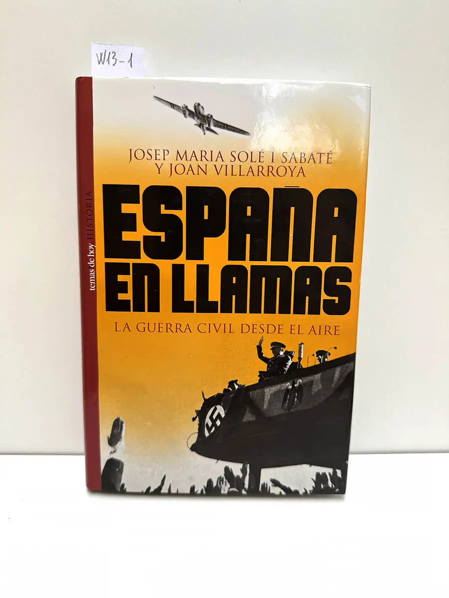 España en LLamas. La guerra civil desde el Aire.