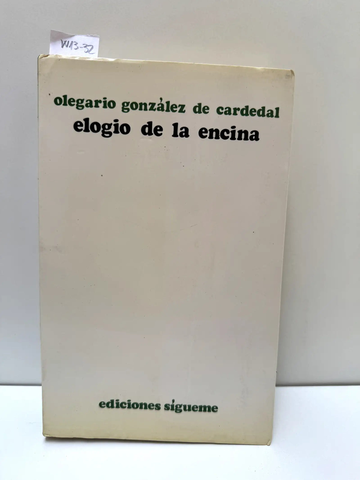 Elogio de la encina. — GONZÁLEZ de CARDEDAL, Olegario.