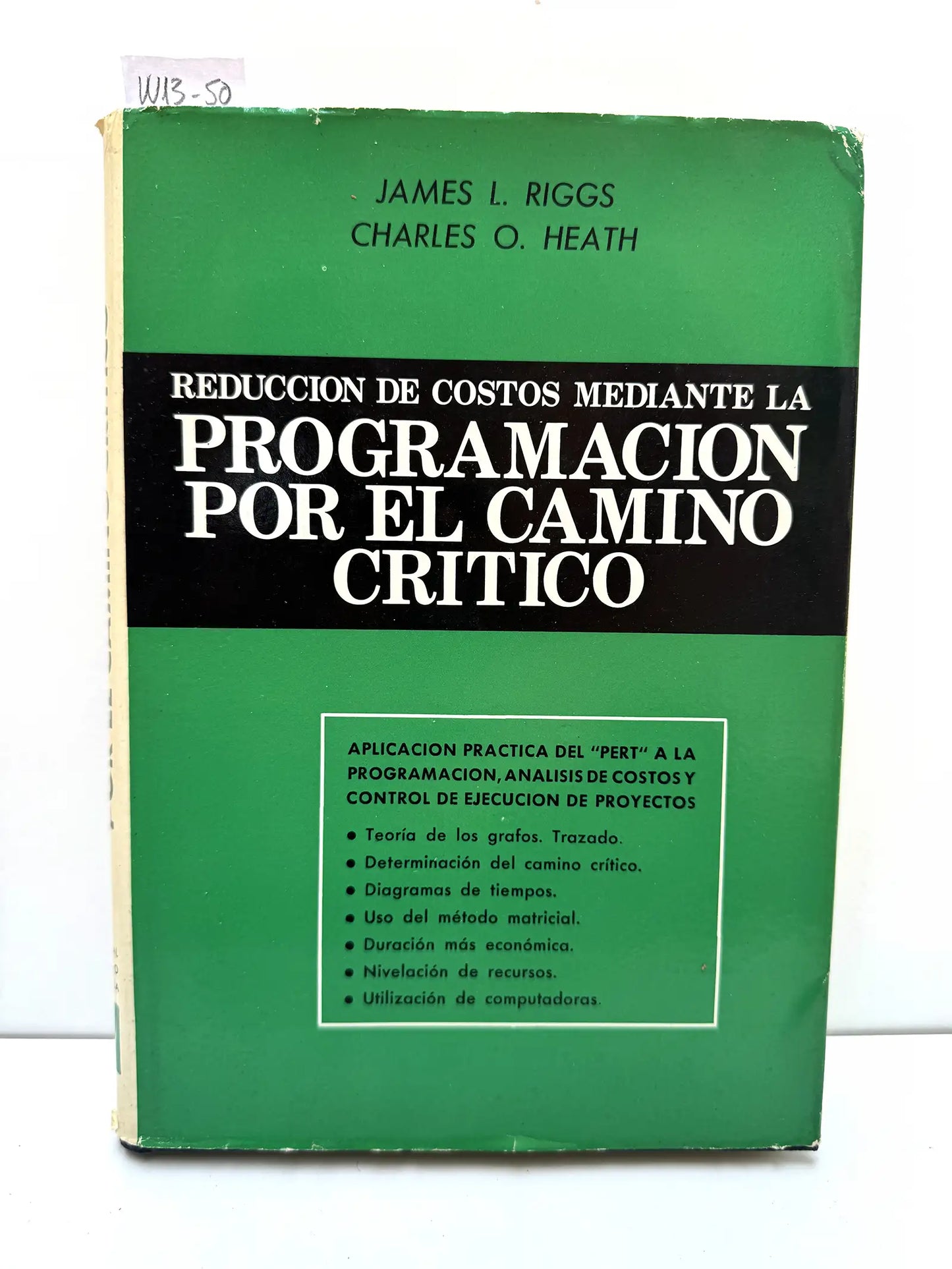 Reducción de costos mediante la programación por el camino crítico.