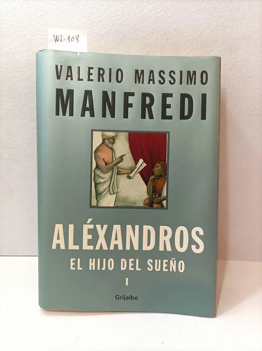 Aléxandros el hijo del sueño I.