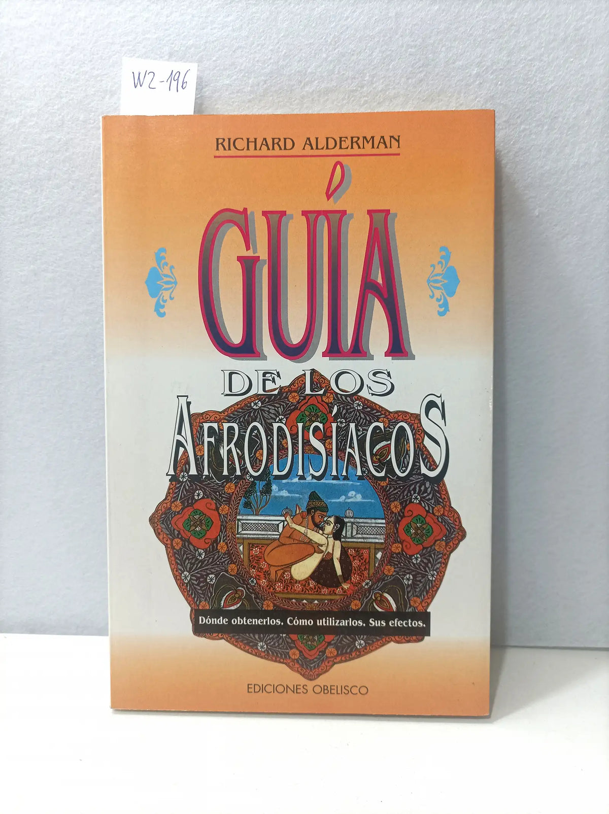 Guía de los afrodisiacos. — ALDERMAN, Richard.
