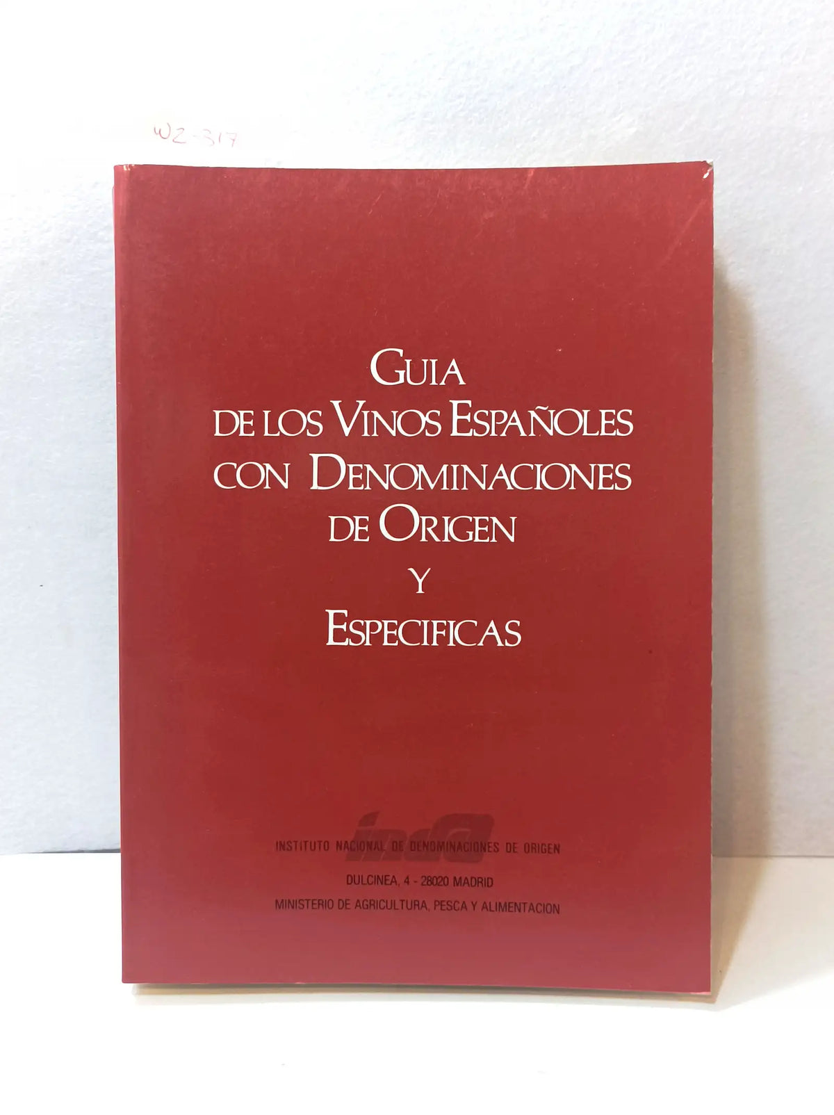 Guía de los vinos españoles con denominaciones de origen y específicas. — GARCÍA FAURE, Rafael (dir.).