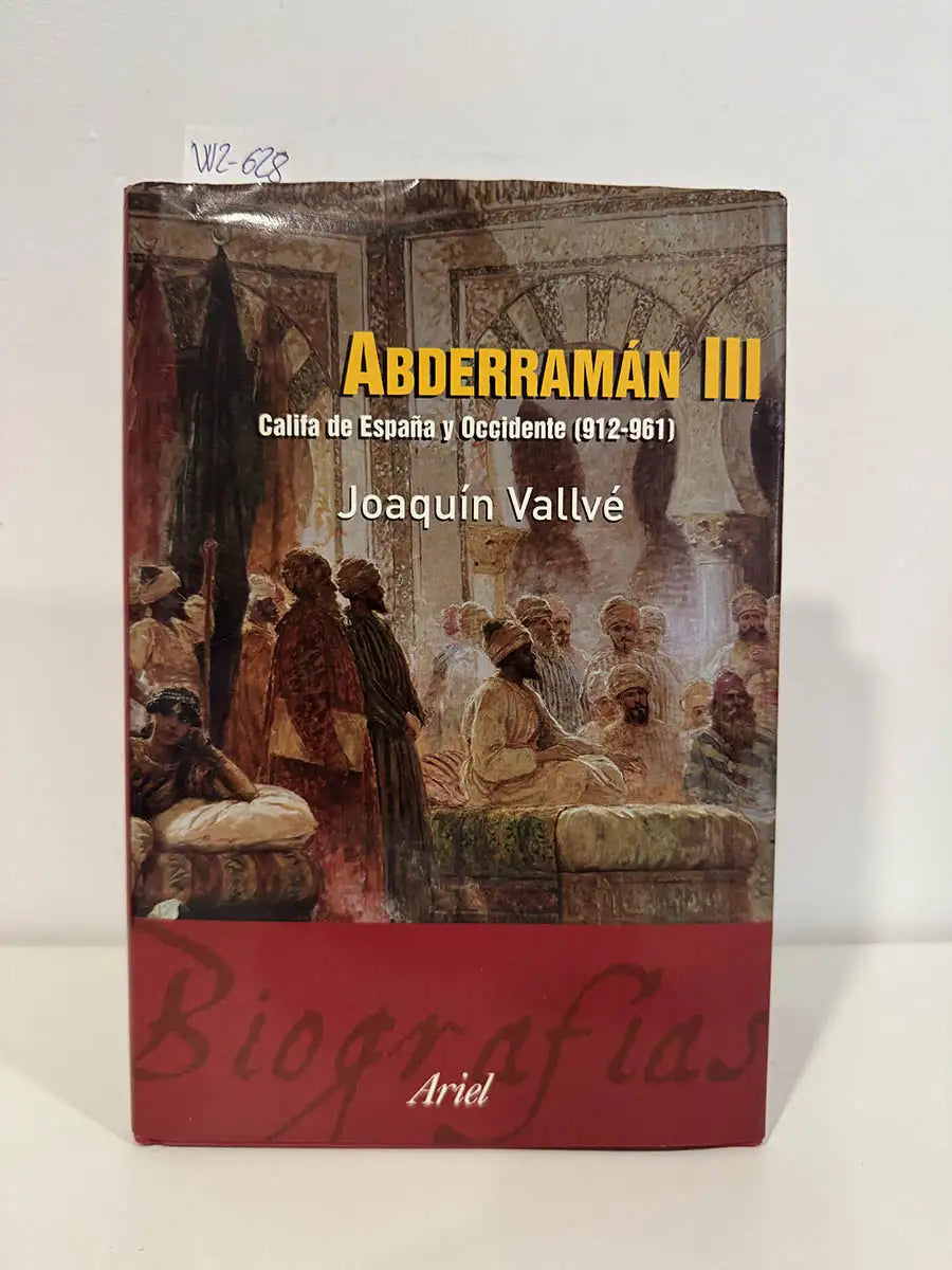 Abderramán III. Califa de España y Occidente (912-961).
