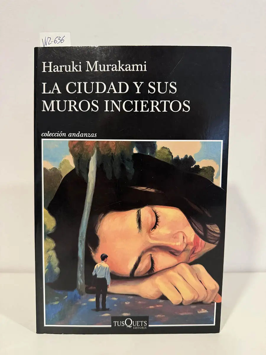 La ciudad y sus muros inciertos.