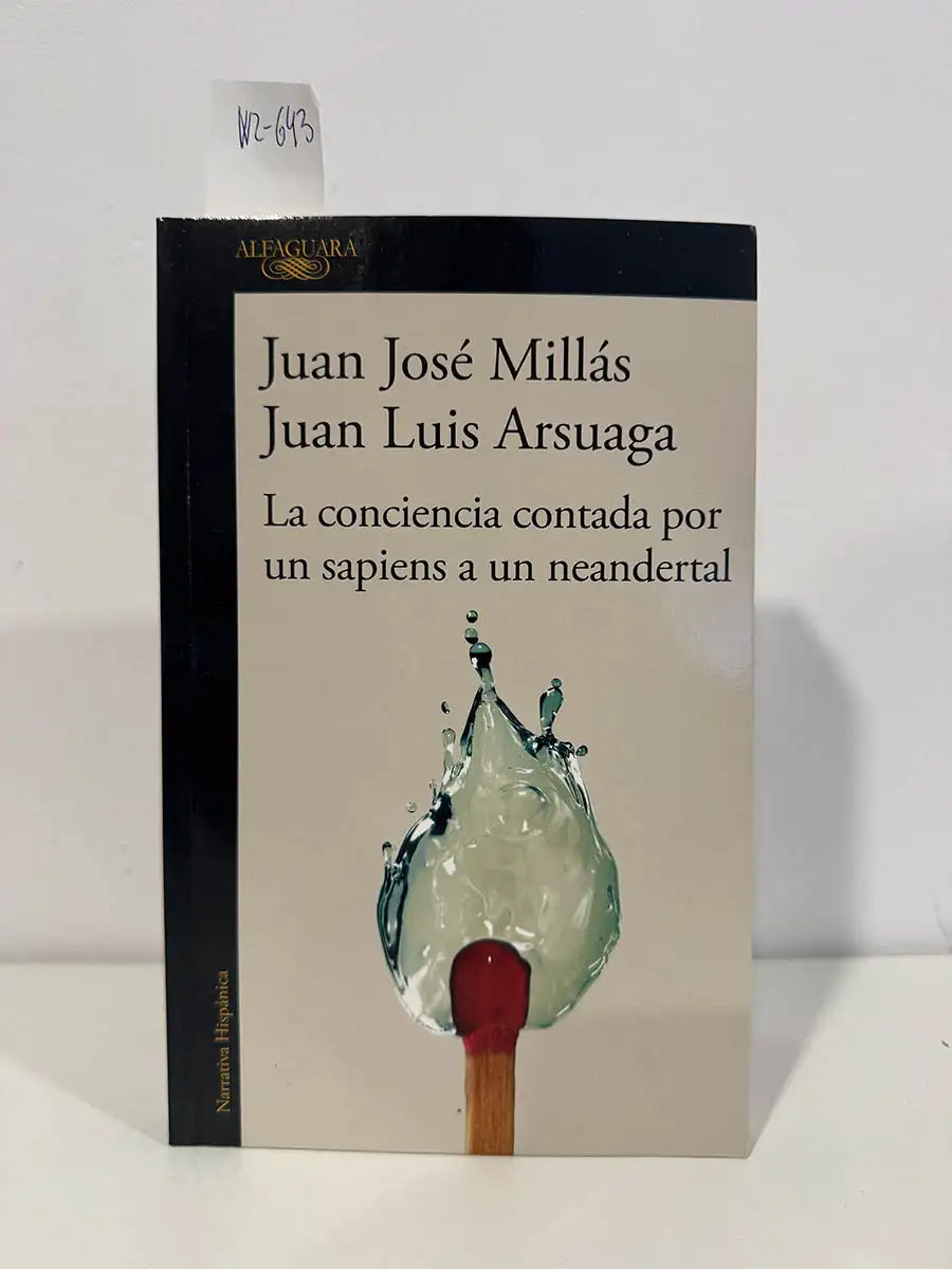 La conciencia contada por un sapiens a un neandertal.