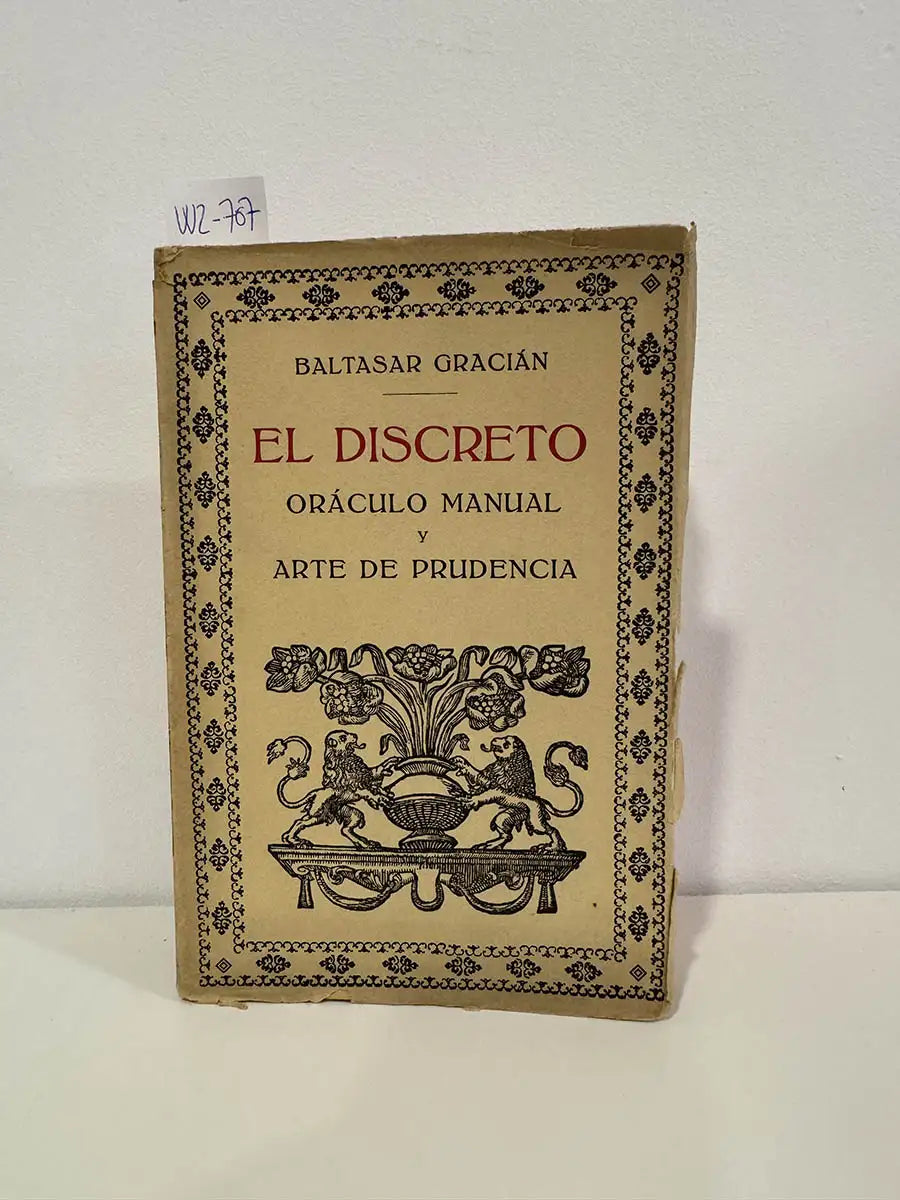 El discreto. Oráculo manual y arte de prudencia.