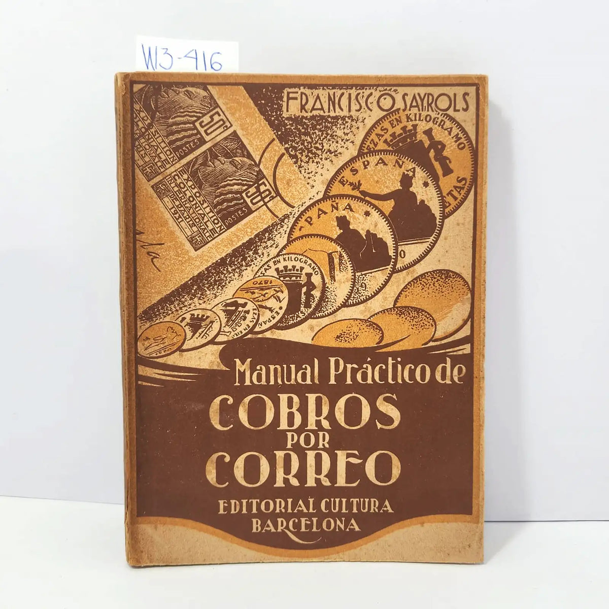 Manual práctico de cobros por correo. — SAYROLS, Francisco.