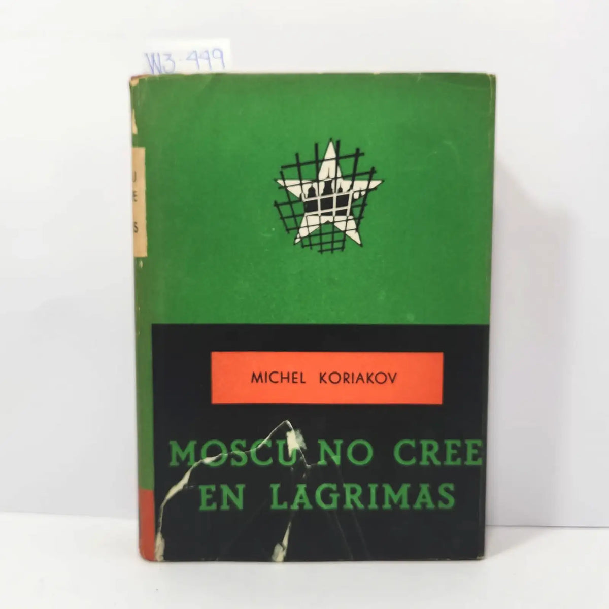 Moscú no cree en las lágrimas. — KORIAKOV, Michel.
