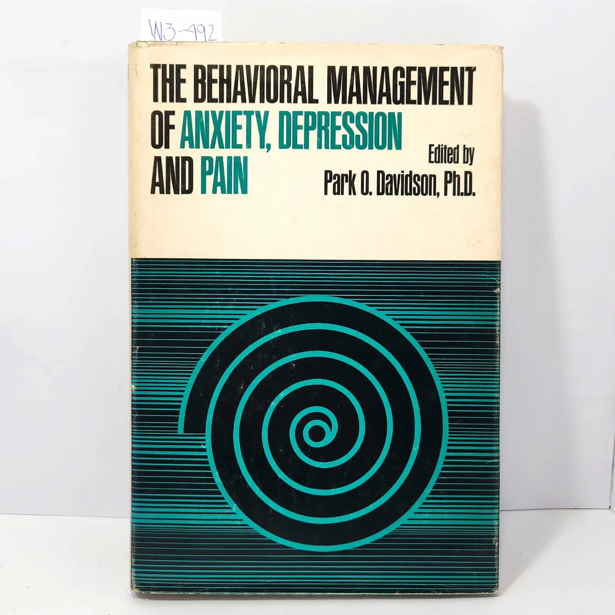 The behavioral management of anxiety, depression and pain. — DAVIDSON, Park O. (ed.).