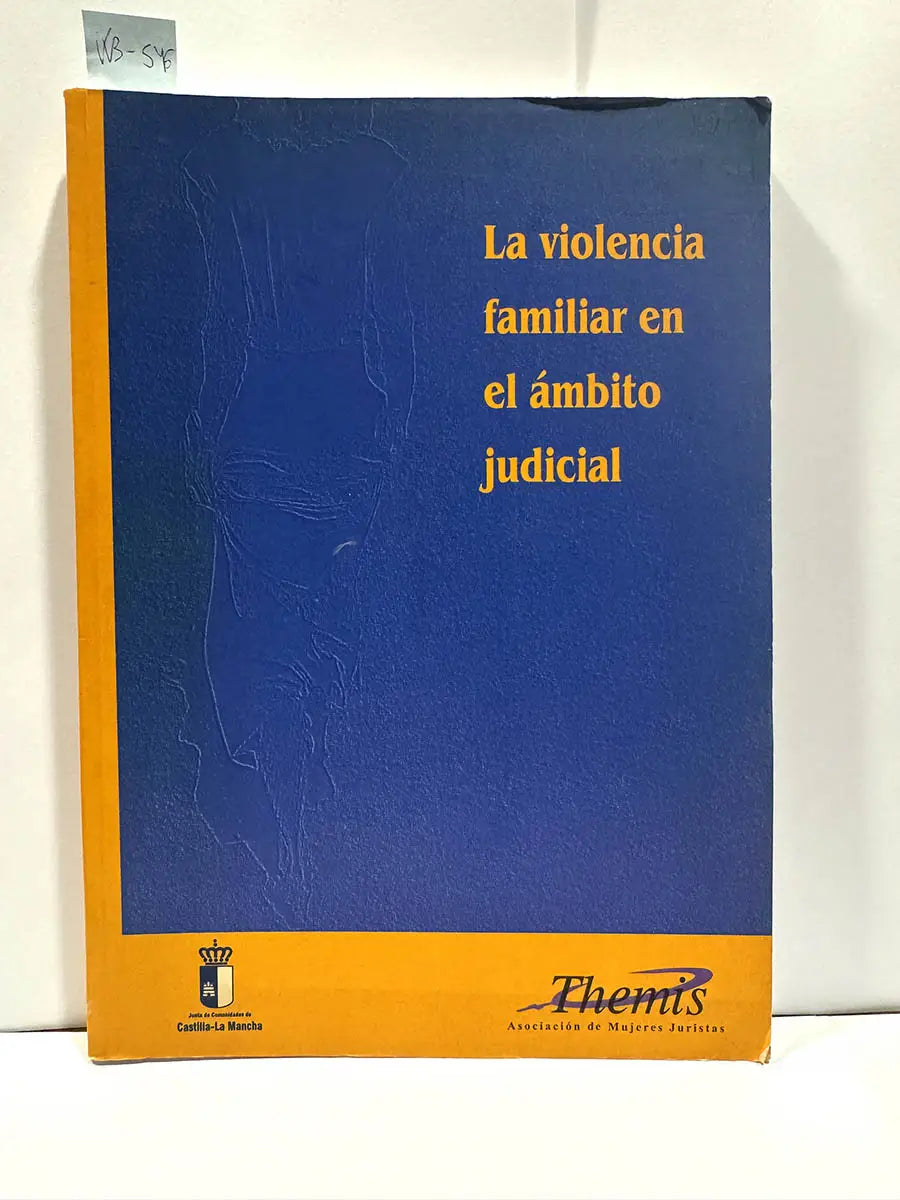 La violencia familiar en el ámbito judicial.