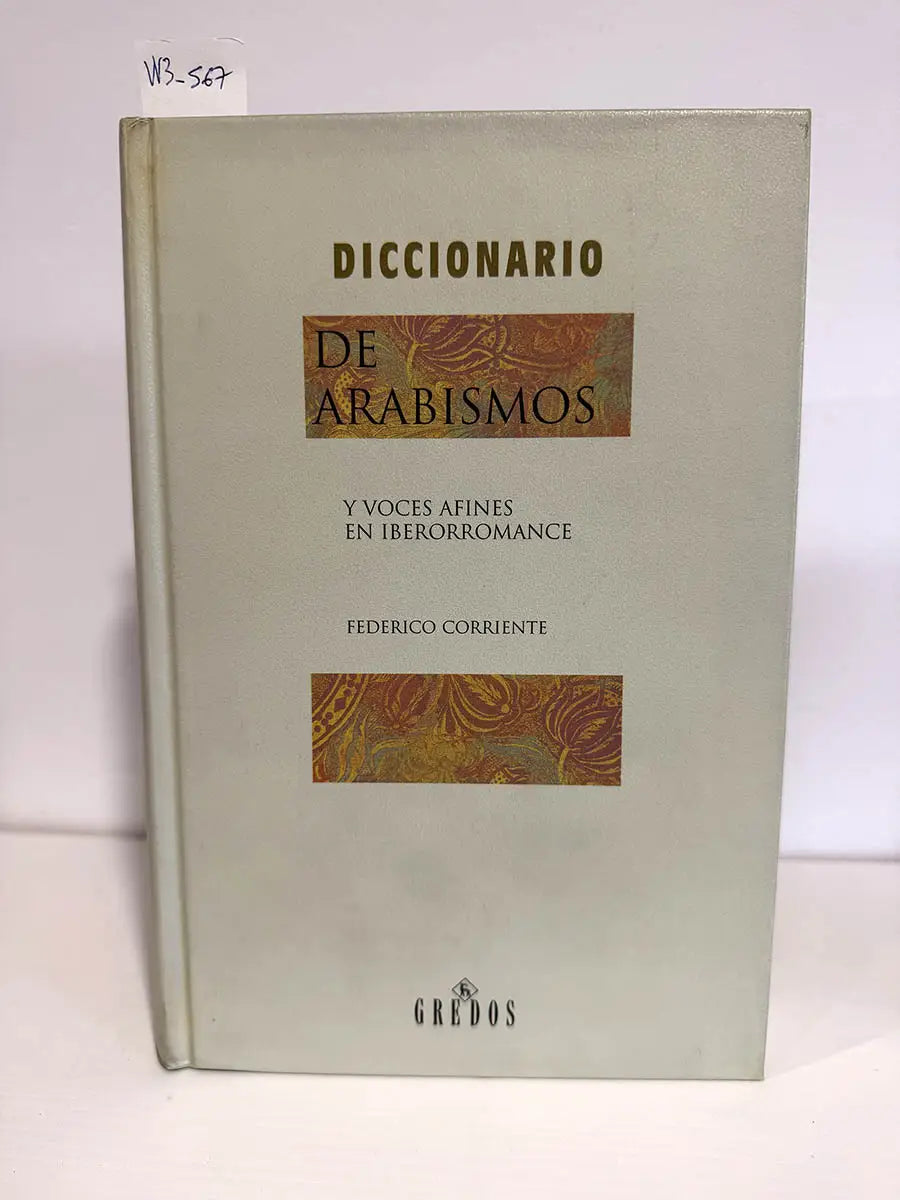 Diccionario de arabismos y voces afines en iberorromance.