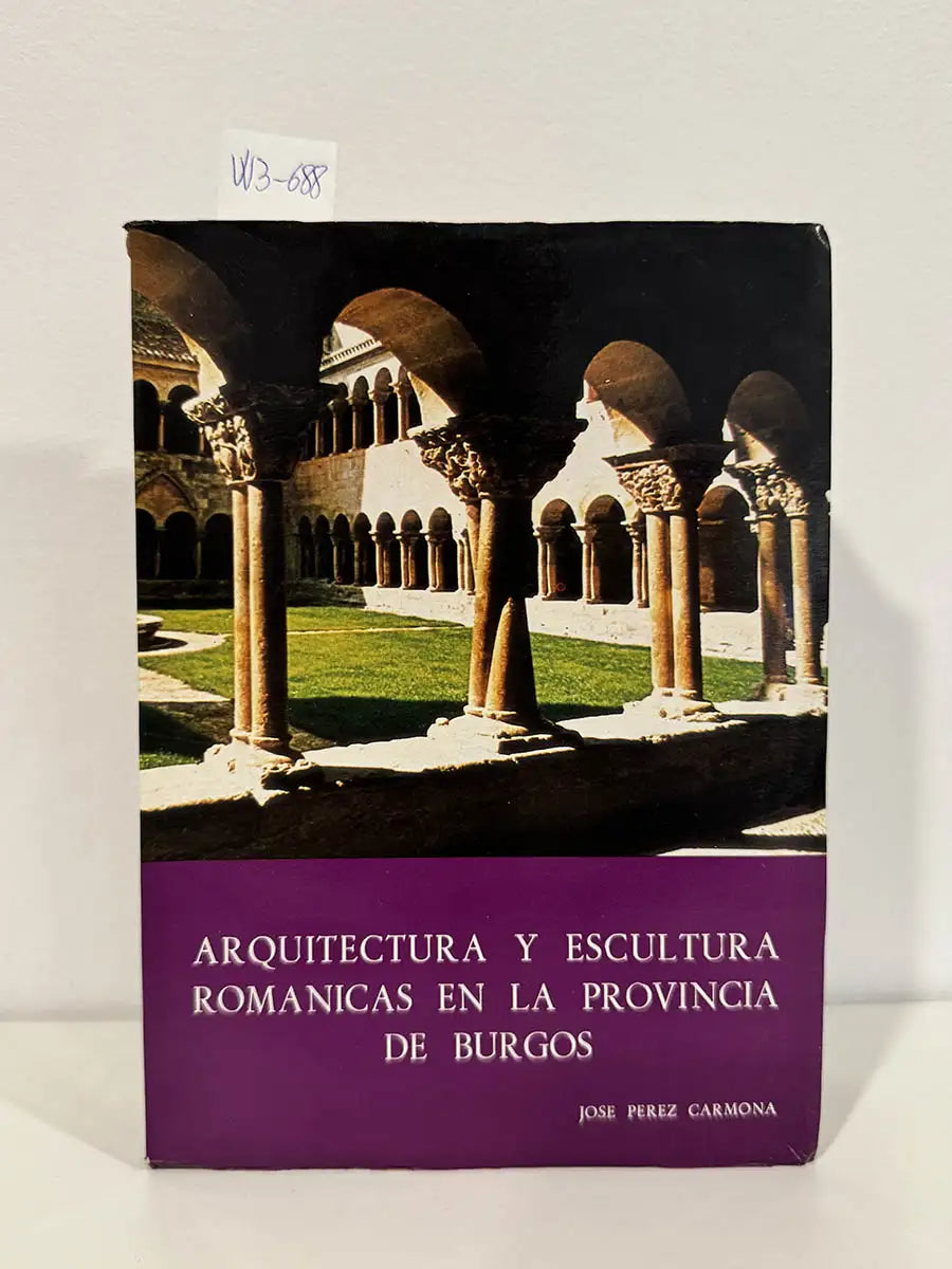 Arquitectura y Escultura románicas en la provincia de Burgos.