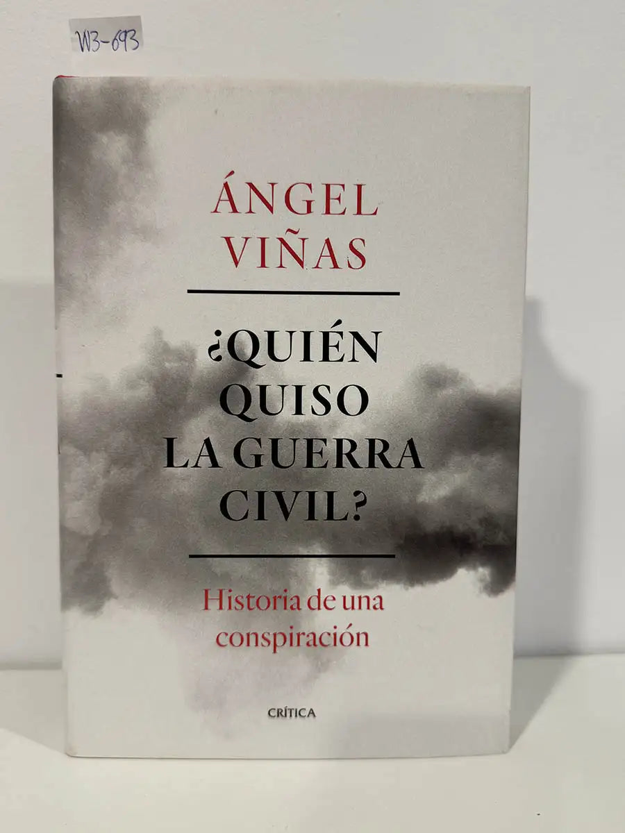 ¿Quién quiso la guerra civil?