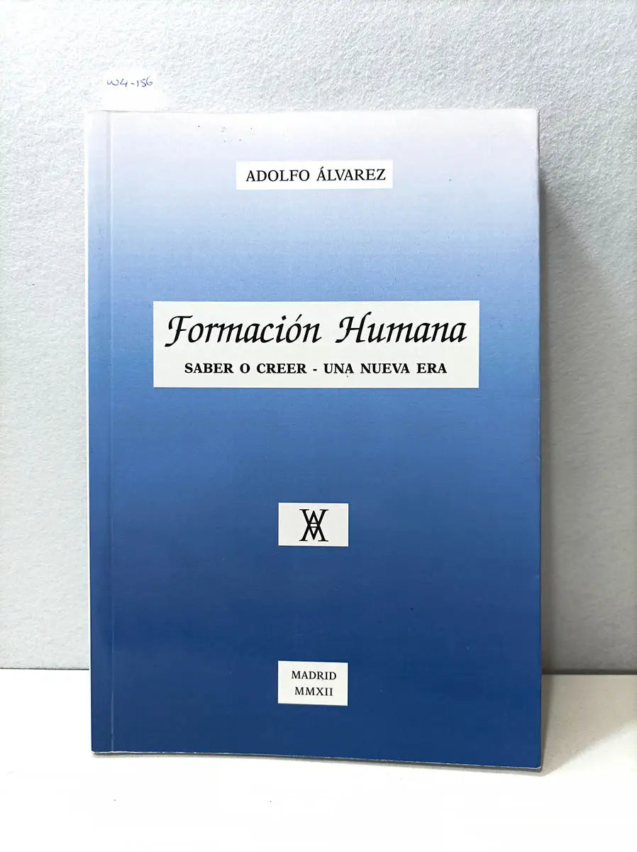 Formación humana. Saber o creer una nueva era.