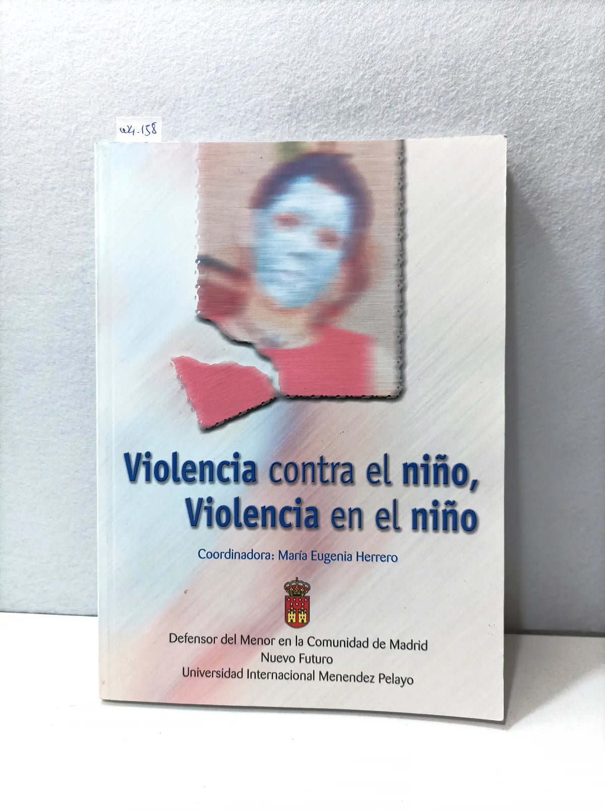Violencia contra el niño, violencia en el niño. — HERRERO, María Eugenia (coor.).