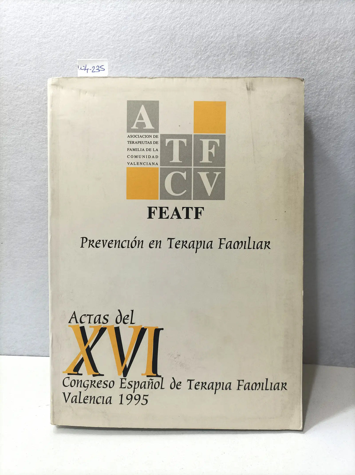Prevención en terapaia familiar. Actas del XVI. Congreso español de terapia familiar. — Azar Libros