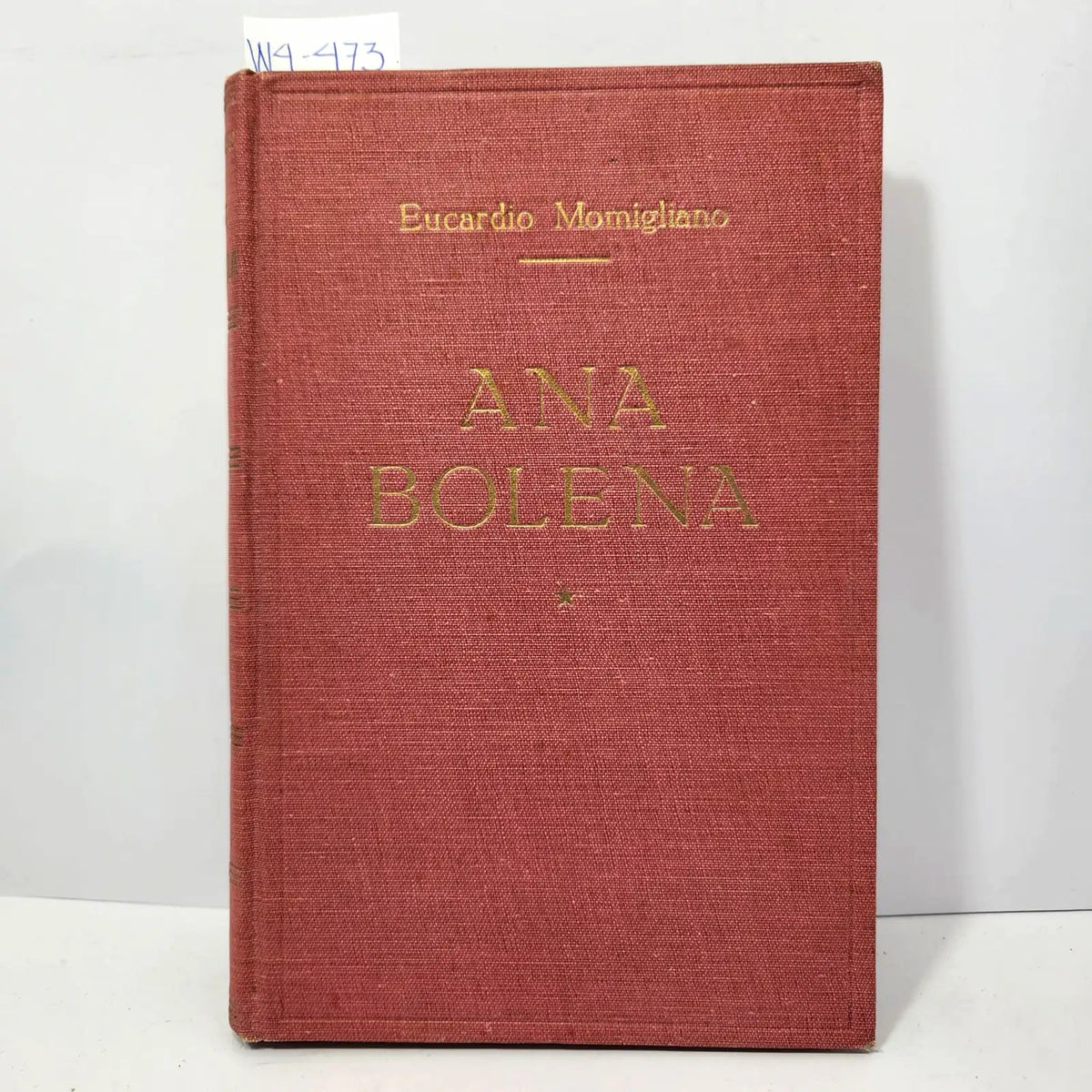Ana Bolena. — MOMIGLIANO, Eucardio.