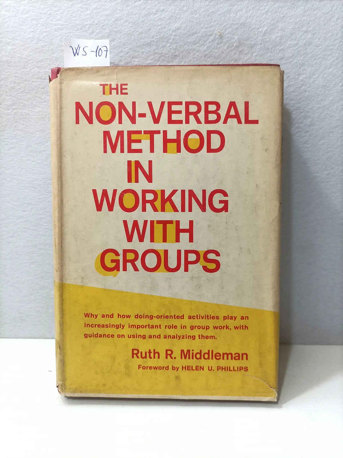 The Non-verbal Method in Working With Groups. — MIDDLEMAN, Ruth R.