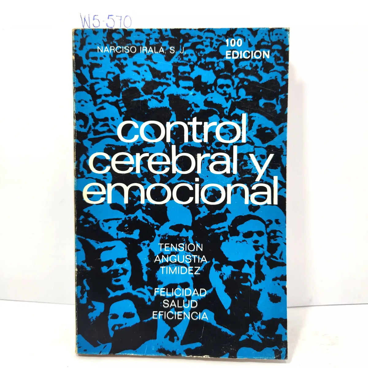 Control cerebral y emocional. — IRALA, Narciso (s. j.).