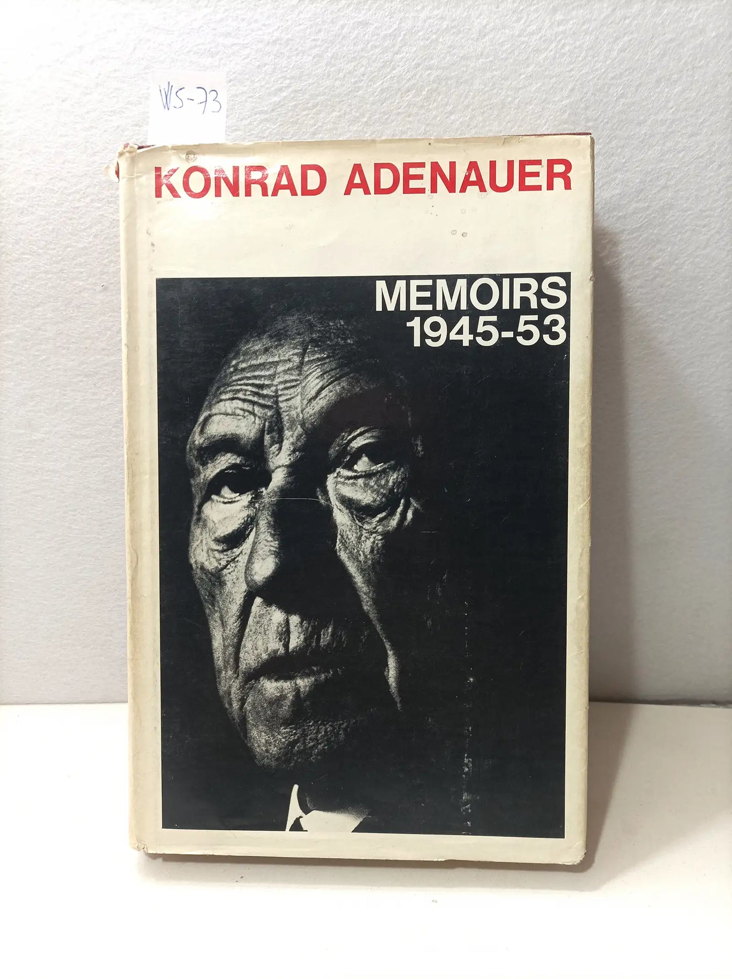 Konrad Adenauer. Memoirs 1945 - 53.