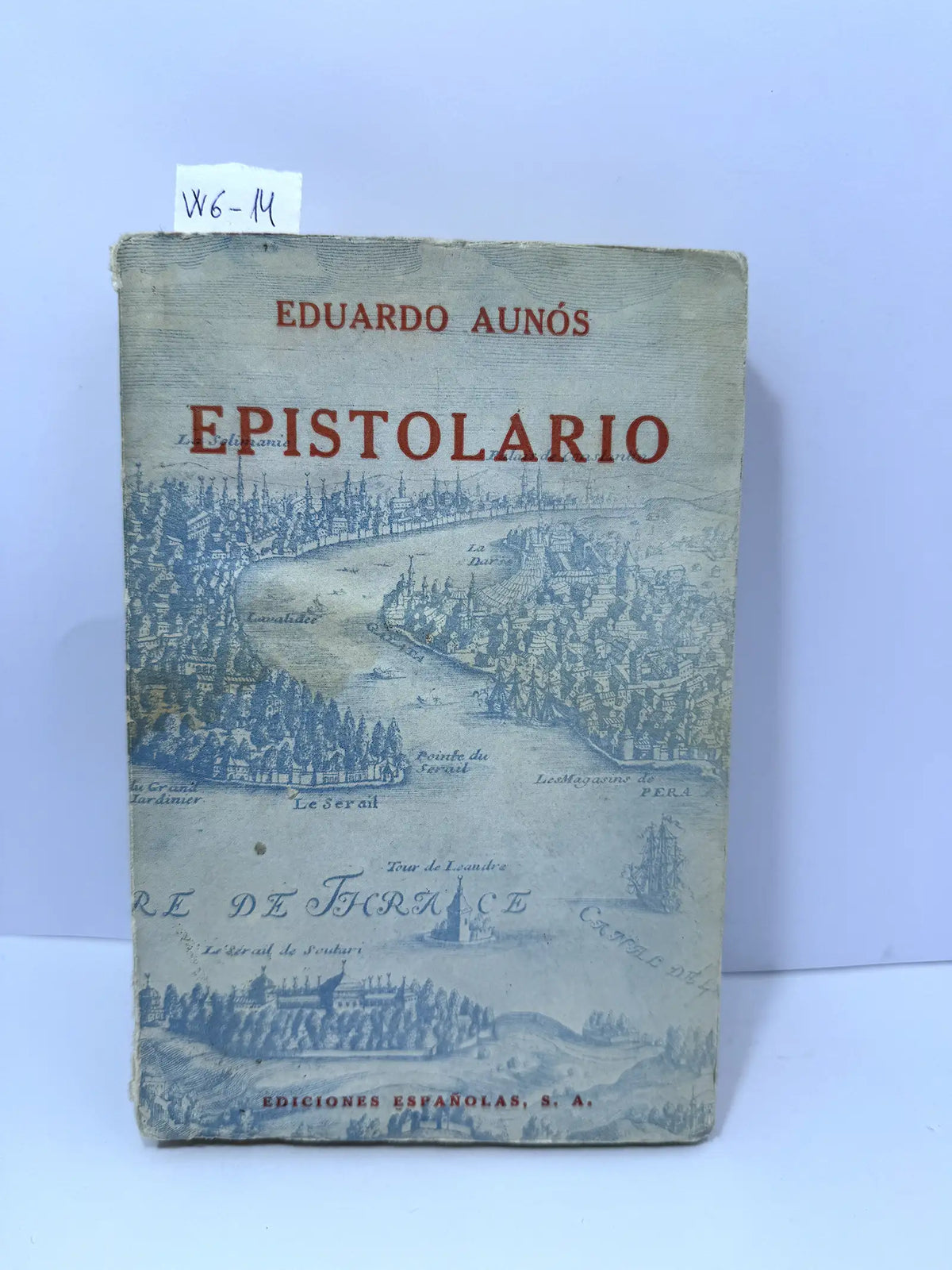 Epistolario 1916-1941. — AUNÓS, Eduardo.