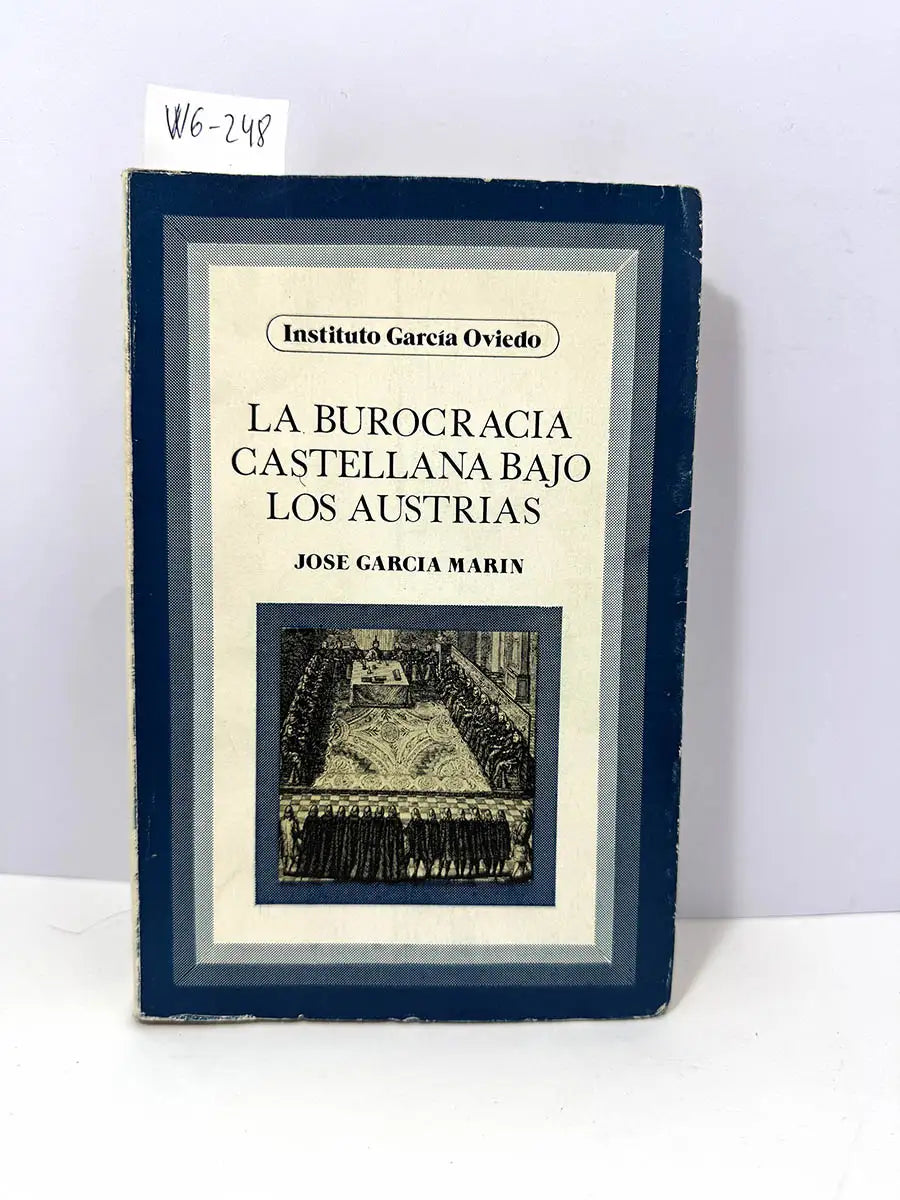 La burocracia castellana bajo los austrias.