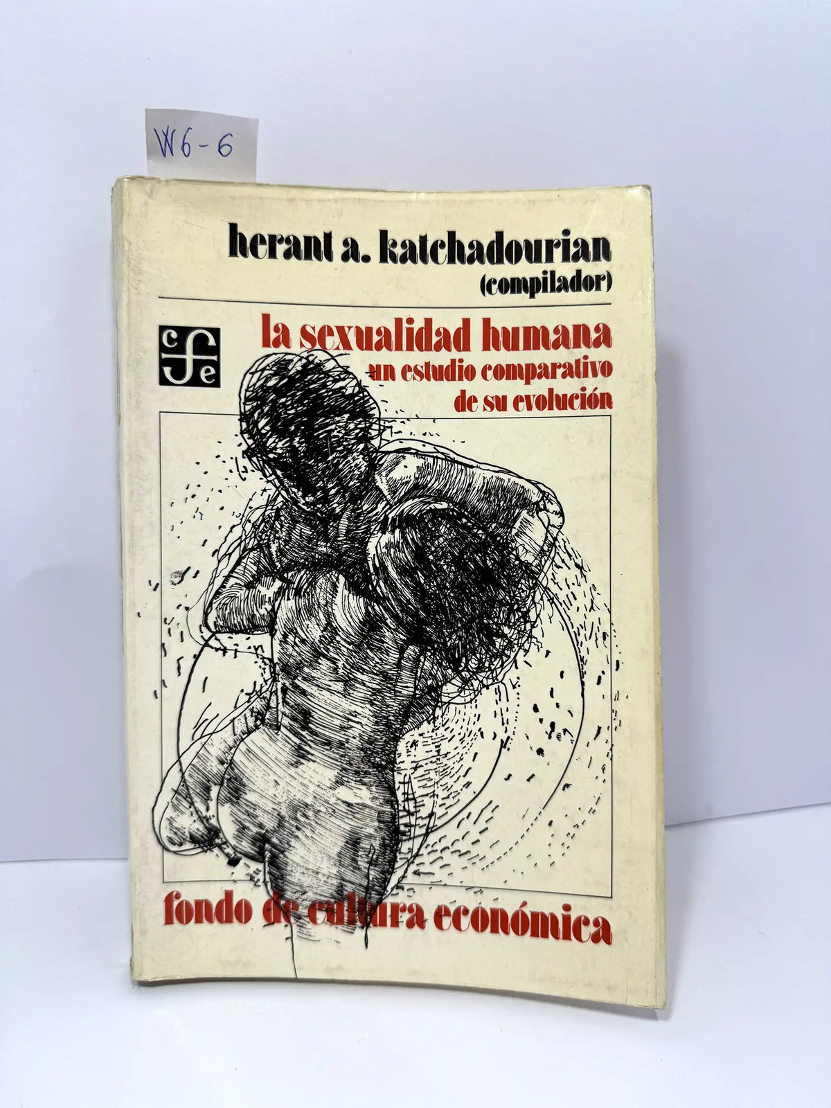 La sexualidad humana. Un estudio comparativo de su evolución. — KATCHADOURIAN, Herant A.