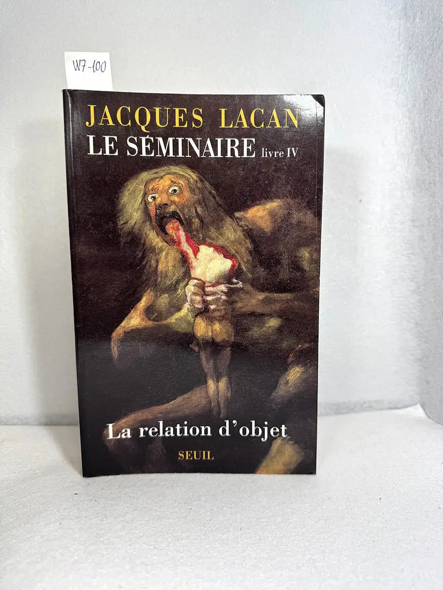 Le Séminaire, livre IV: La relation d'objet.