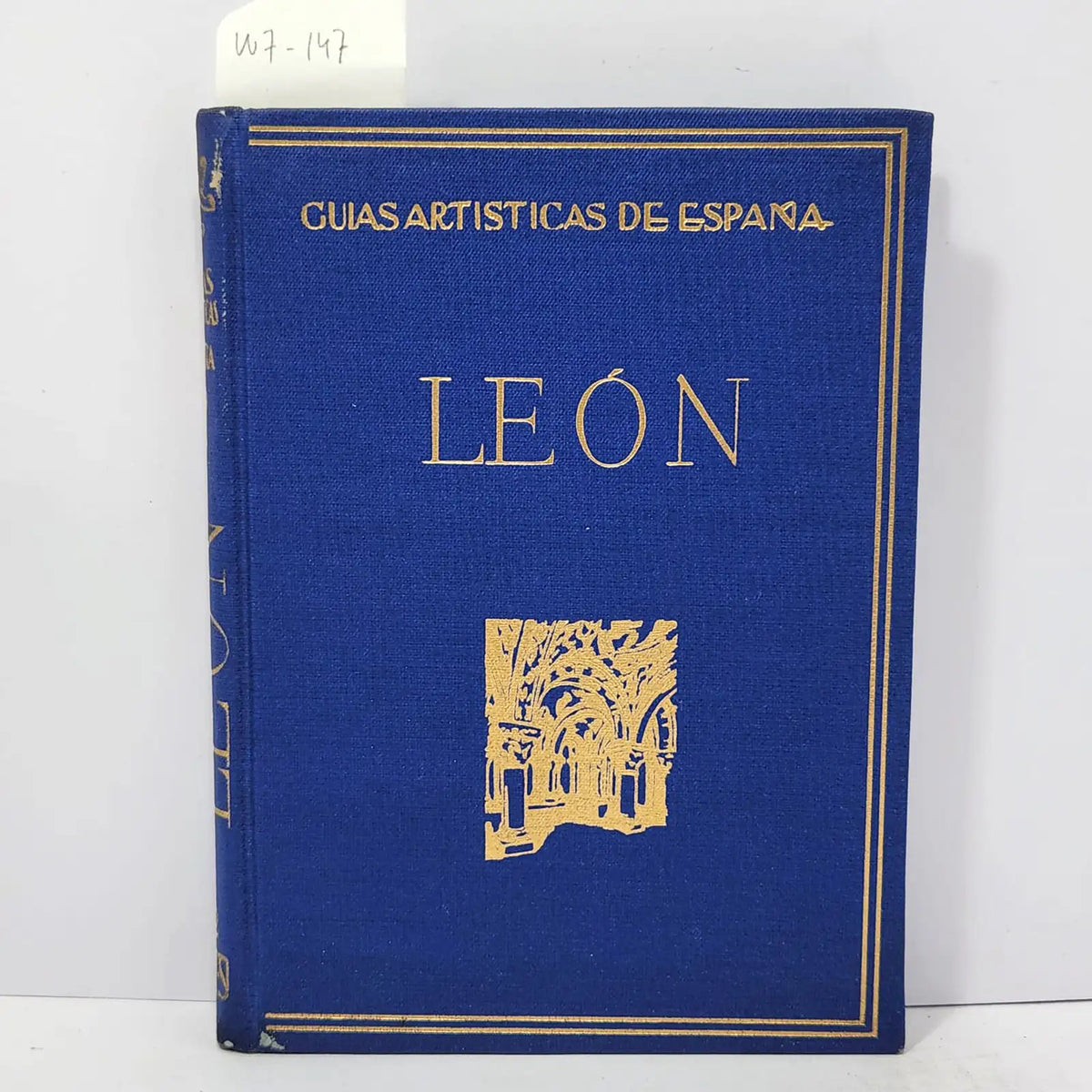 León. Guías Artísticas de España. — BERRUETA, Mariano D.