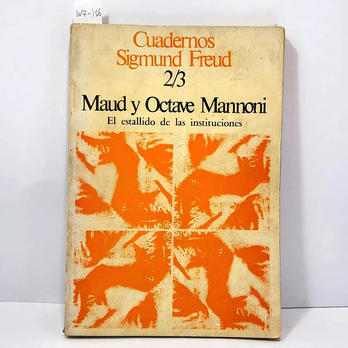 Cuadernos Sigmund Freud 2/3: Maud y Octave Mannoni. El estallido de las instituciones.